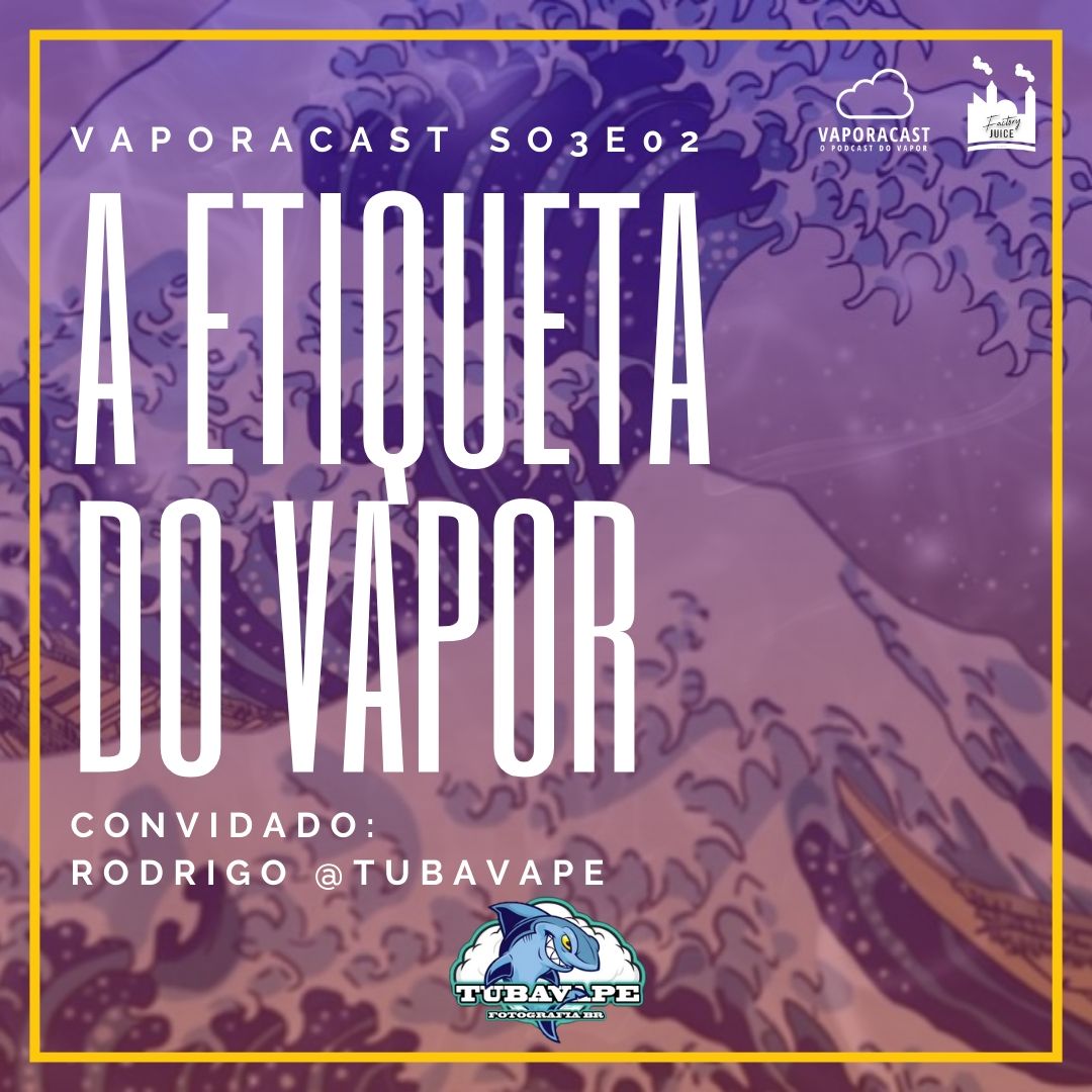 S03E02 – A Etiqueta do Vapor