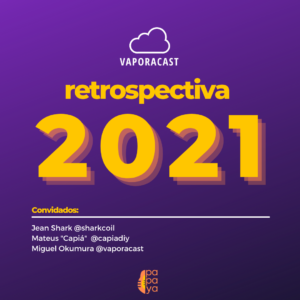 Vaporacast 2021