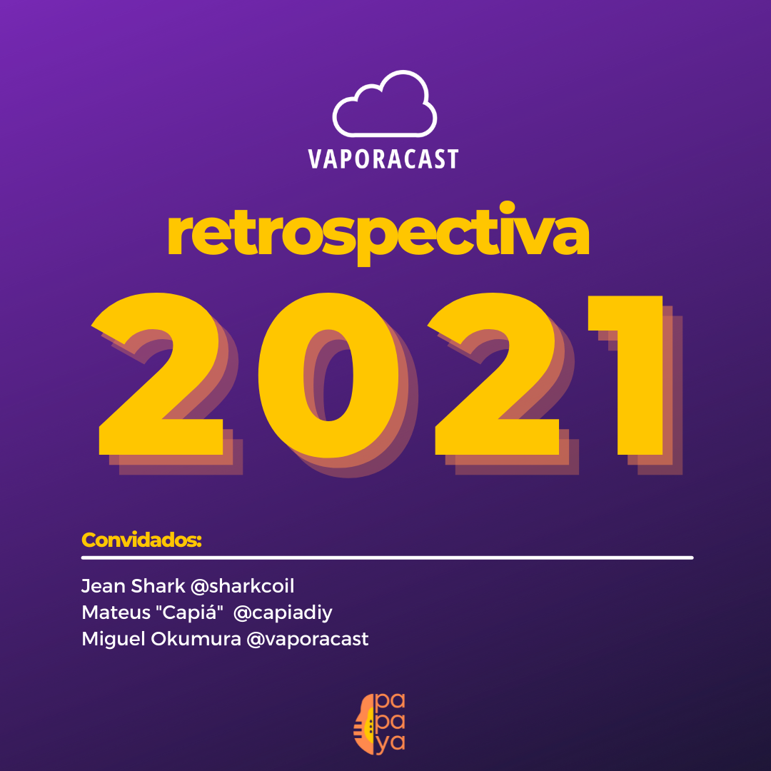Vaporacast 86: “Retrospectiva 2021”